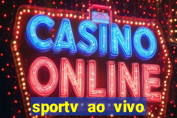 sportv ao vivo mega canais